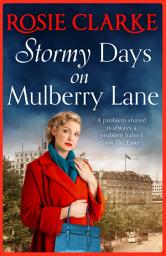 Icon image Stormy Days On Mulberry Lane: A heartwarming, gripping historical saga in the bestselling Mulberry Lane series from Rosie Clarke