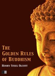 Icon image The Golden Rules of Buddhism