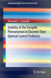 Icon image Stability of the Turnpike Phenomenon in Discrete-Time Optimal Control Problems
