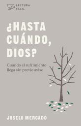 Icon image ¿Hasta cuándo, Dios?