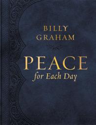 Icon image Peace for Each Day: Devotions to Comfort Your Soul and Calm Your Mind (A 365-Day Devotional)