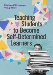 Icon image Teaching Students to Become Self-Determined Learners