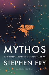 Icon image Mythos : de grekiska myterna återberättade