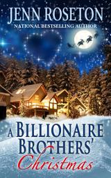 Icon image A Billionaire Brothers' Christmas: BBW Romance - Holiday Short Story