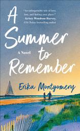 Icon image A Summer to Remember: A Novel