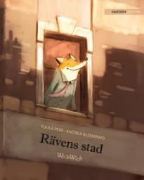 Icon image Rävens stad: Swedish Edition of "The Fox's City"