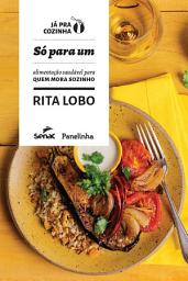 Icon image Só para um: Alimentação saudável para quem mora sozinho