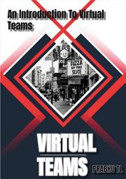 Icon image VIRTUAL TEAMS: An Introduction To Virtual Teams