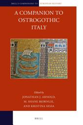 Icon image A Companion to Ostrogothic Italy