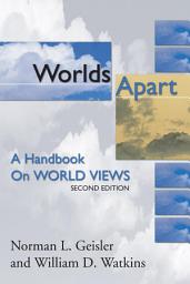 Icon image Worlds Apart: A Handbook on World Views; Second Edition