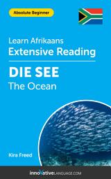 Icon image Afrikaans Extensive Reading: THE OCEAN: Level 1