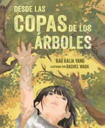 Icon image Desde las copas de los árboles (From the Tops of the Trees)