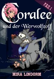 Icon image Coralee und der Werwolfzoff: F.E.U. 1