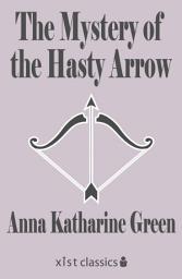 Icon image The Mystery of the Hasty Arrow