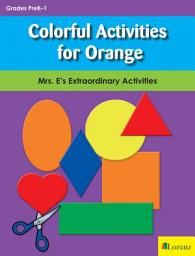 Icon image Colorful Activities for Orange: Mrs. E's Extraordinary Activities