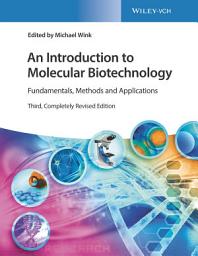 Icon image An Introduction to Molecular Biotechnology: Fundamentals, Methods and Applications, Edition 3