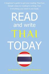 Icon image Read & Write Thai Today: The Easiest and Quickest Method to Learn to Read Thai