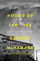 Icon image Hound of the Sea: Wild Man. Wild Waves. Wild Wisdom.