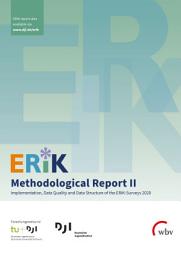 Icon image ERiK Methodological Report II: Implementation, Data Quality and Data Structure of the ERiK-Surveys 2020