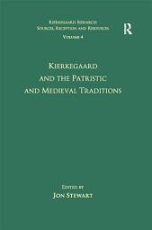 Icon image Volume 4: Kierkegaard and the Patristic and Medieval Traditions