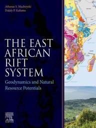 Icon image The East African Rift System: Geodynamics and Natural Resource Potentials