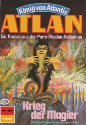 Icon image Atlan 358: Krieg der Magier: Atlan-Zyklus "König von Atlantis"
