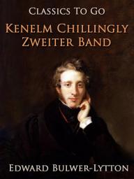 Icon image Kenelm Chillingly. Zweiter Band: Restored Classics to Go Edition