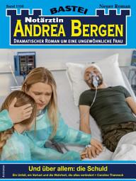 Icon image Notärztin Andrea Bergen 1550: Und über allem: die Schuld