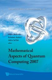 Icon image Mathematical Aspects of Quantum Computing 2007