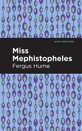 Icon image Miss Mephistopheles: A Novel