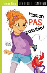 Icon image Mission pas possible! n° 2