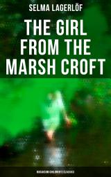 Icon image The Girl from the Marsh Croft (Musaicum Children's Classics)