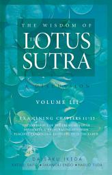Icon image The Wisdom of the Lotus Sutra, vol. 3: A Discussion