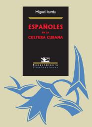 Icon image Españoles en la cultura cubana