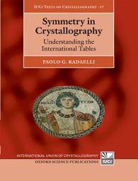 Icon image Symmetry in Crystallography: Understanding the International Tables