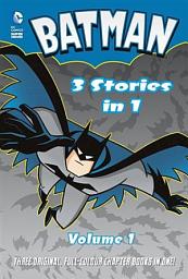 Icon image Batman 3 Stories in 1, Volume 1