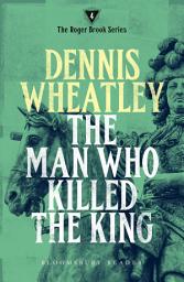 Icon image The Man who Killed the King