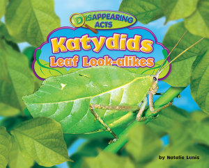 Icon image Katydids: Leaf Look-alikes