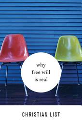 Icon image Why Free Will Is Real