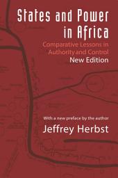Icon image States and Power in Africa: Comparative Lessons in Authority and Control - Second Edition, Edition 2