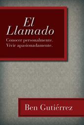 Icon image El Llamado: Conocer personalmente. Vivir apasionadamente.