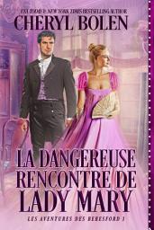 Icon image La dangereuse rencontre de Lady Mary