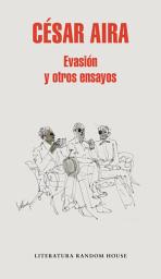 Icon image Evasión y otros ensayos