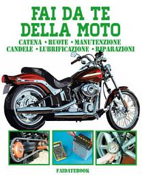 Icon image Fai da te della Moto: Catena • ruote • manutenzione • candele • lubrificazione • riparazioni