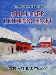 Icon image Buch der Leidenschaft: Restored Classics to Go Edition