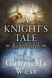 Icon image A Knight's Tale: Kenilworth