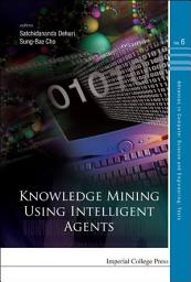 Icon image Knowledge Mining Using Intelligent Agents