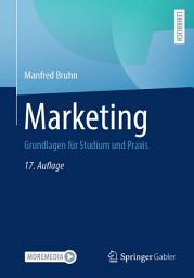 Icon image Marketing: Grundlagen für Studium und Praxis, Ausgabe 17