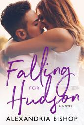 Icon image Falling for Hudson: A Small-Town Rockstar Romance