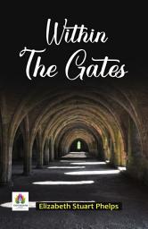 Icon image Within The Gates: Most Valuable Bestseller eBooks